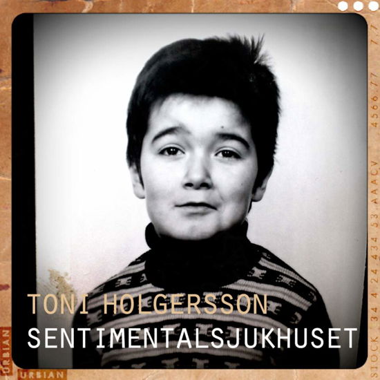 Sentimentalsjukhuset - Toni Holgersson - Music - AMIGO - 7391957009462 - September 19, 2012