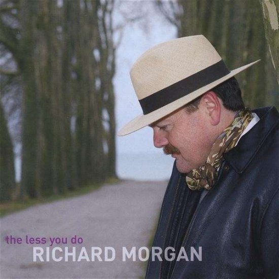 Cover for Richard Morgan · Less You Do (CD) (2010)