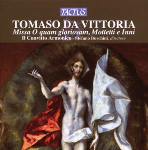 Mass Motets & Hymns - Da Vittoria / Il Convitto Armonico / Buschini - Musik - TACTUS - 8007194104462 - 9. september 2008