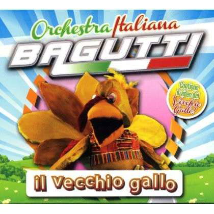 Il Vecchio Gallo - Orchestra Bagutti - Music - FONOLA - 8018461224462 - April 12, 2013