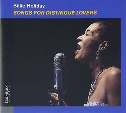 Songs For Distingue Lovers - Billie Holiday - Música - CRACKERJACK RECORDS - 8437012830462 - 30 de octubre de 2015