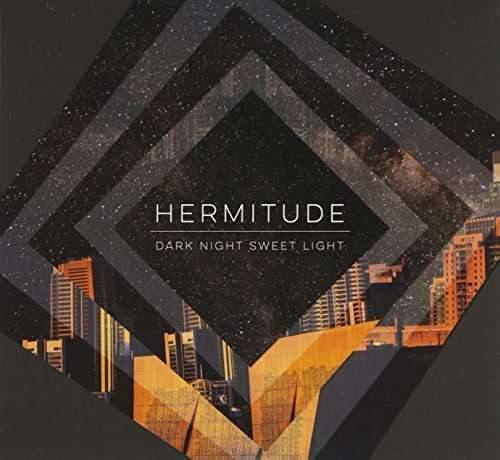 Cover for Hermitude · Dark Night Sweet Light (CD) (2015)