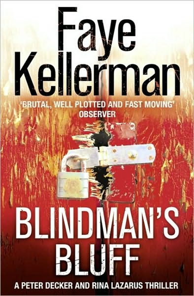 Blindman's Bluff - Peter Decker and Rina Lazarus Series - Faye Kellerman - Books - HarperCollins Publishers - 9780007346462 - February 18, 2010