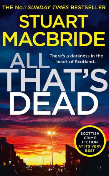 Cover for Stuart MacBride · All That's Dead (Pocketbok) (2020)