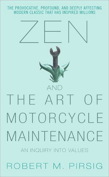 Zen and the Art of Motorcycle - R. Pirsig - Bøger - HarperCollins (USA) - 9780060589462 - 25. april 2006