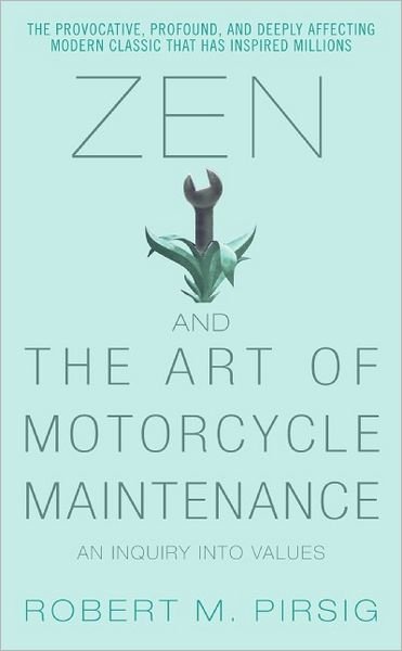 Zen and the Art of Motorcycle - R. Pirsig - Libros - HarperCollins (USA) - 9780060589462 - 25 de abril de 2006