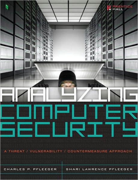 Cover for Shari Lawrence Pfleeger · Analyzing Computer Security: a Threat / Vulnerability / Countermeasure Approach (Hardcover Book) (2011)