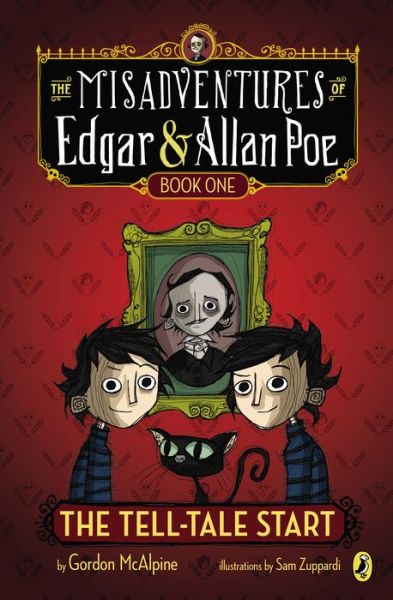 Cover for Gordon McAlpine · The Tell-Tale Start - The Misadventures of Edgar &amp; Allan Poe (Paperback Book) (2013)