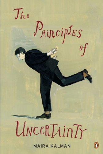 Cover for Maira Kalman · The Principles of Uncertainty (Taschenbuch) (2009)