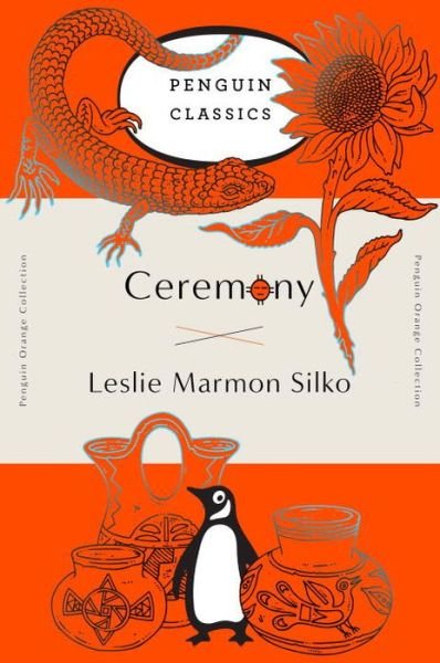 Ceremony: (Penguin Orange Collection) - Penguin Orange Collection - Leslie Marmon Silko - Books - Penguin Publishing Group - 9780143129462 - October 18, 2016