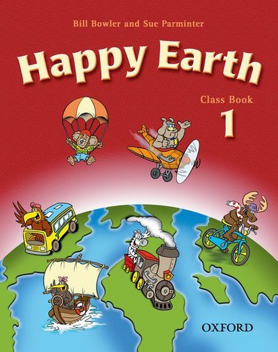 Cover for Bill Bowler · Happy Earth 1: Class Book - Happy Earth 1 (Paperback Book) (2002)