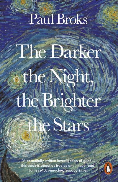 Cover for Paul Broks · The Darker the Night, the Brighter the Stars: A Neuropsychologist's Odyssey (Paperback Book) (2019)