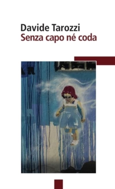 Cover for Davide Tarozzi · Senza Capo Né Coda (Book) (2018)