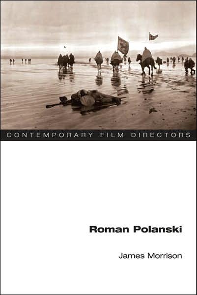 Cover for James Morrison · Roman Polanski - Contemporary Film Directors (Paperback Bog) (2007)