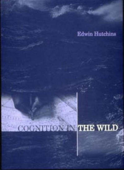Cover for Hutchins, Edwin (University of California, San Diego) · Cognition in the Wild - A Bradford Book (Pocketbok) [New edition] (1996)