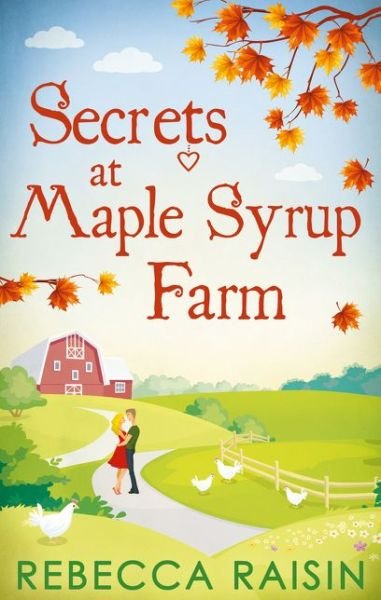 Cover for Rebecca Raisin · Secrets At Maple Syrup Farm (Paperback Book) (2016)