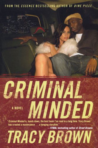 Criminal Minded - Tracy Brown - Książki - Saint Martin's Griffin,U.S. - 9780312336462 - 1 czerwca 2005