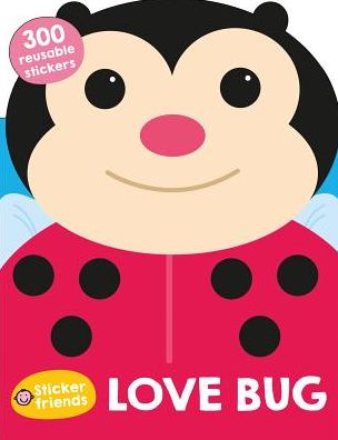 Cover for Roger Priddy · Sticker Friends: Love Bug - Sticker Friends (Paperback Book) (2016)