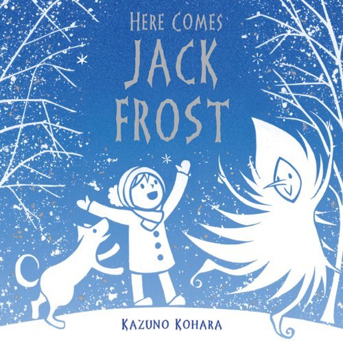 Cover for Kazuno Kohara · Here Comes Jack Frost (Hardcover Book) [Reprint edition] (2011)