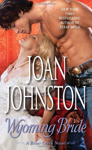 Cover for Joan Johnston · Wyoming Bride: a Bitter Creek Novel (Paperback Book) (2013)