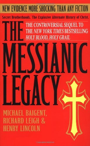 The Messianic Legacy - Henry Lincoln - Kirjat - Delta - 9780385338462 - maanantai 1. joulukuuta 2003