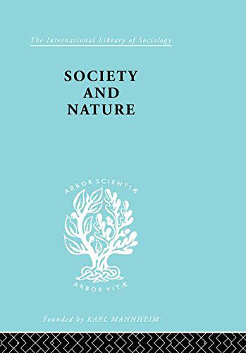 Cover for Hans Kelsen · Society and Nature: A Sociological Inquiry - International Library of Sociology (Taschenbuch) [Reprint edition] (2013)