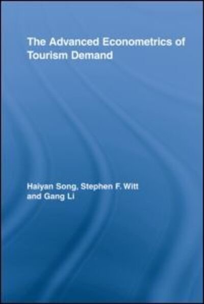 Cover for Haiyan Song · The Advanced Econometrics of Tourism Demand - Routledge Advances in Tourism (Paperback Bog) (2012)
