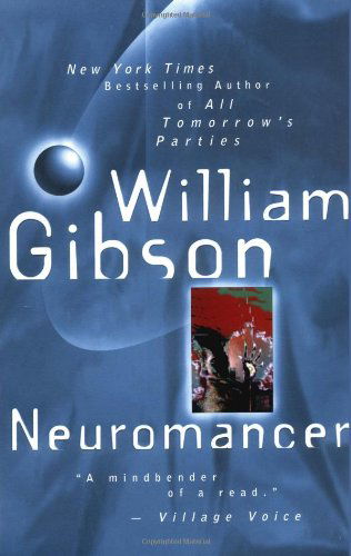 Neuromancer (Ace Science Fiction) - William Gibson - Books - Ace Trade - 9780441007462 - July 1, 2000