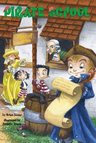 Cover for Brian James · Port of Spies #4 - Pirate School (Paperback Book) (2007)
