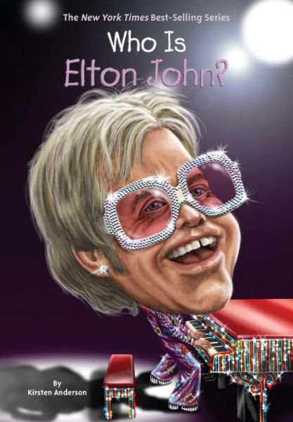 Cover for Kirsten Anderson · Who Is Elton John? - Who Was? (Taschenbuch) (2016)