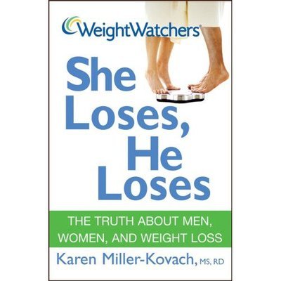 Weight Watchers She Loses, He Loses: the Truth About Men, Women, and Weight Loss - Karen Miller-kovach - Kirjat - Wiley - 9780470100462 - torstai 1. maaliskuuta 2007