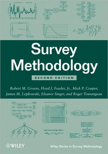 Survey Methodology - Wiley Series in Survey Methodology - Groves, Robert M. (University of Michigan) - Bøker - John Wiley & Sons Inc - 9780470465462 - 30. juli 2009