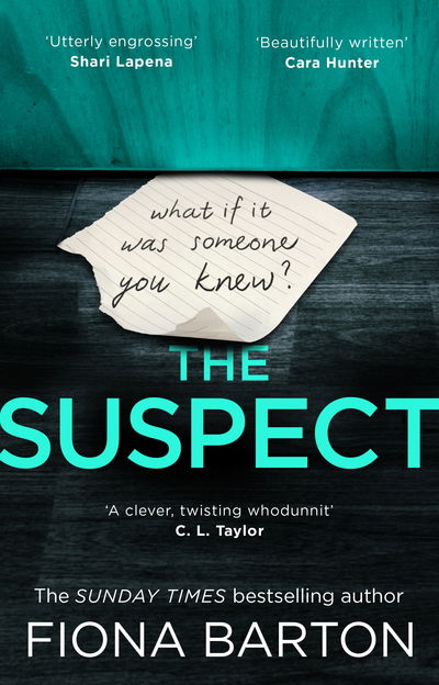 The Suspect: The most addictive and clever new crime thriller of 2019 - Fiona Barton - Books - Transworld Publishers Ltd - 9780552172462 - September 19, 2019