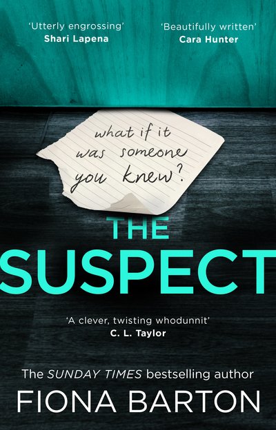 The Suspect: The most addictive and clever new crime thriller of 2019 - Fiona Barton - Bøker - Transworld Publishers Ltd - 9780552172462 - 19. september 2019