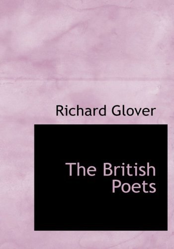 Cover for Richard Glover · The British Poets (Paperback Book) [Large Print, Lrg edition] (2008)