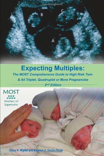 Expecting Multiples: the Most Comprehensive Guide to High-risk Twin & All Triplet, Quadruplet or More Pregnancies 2nd Edition - Most - Bøker - Most - 9780578110462 - 4. mai 2013