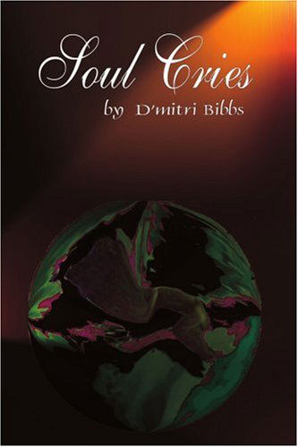 Cover for D'mitri Bibbs · Soul Cries (Paperback Book) (2005)