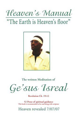 Cover for Ge'sus Isreal · Heaven's Manual: the Written Meditation of Ge'sus Isreal (Taschenbuch) (2006)
