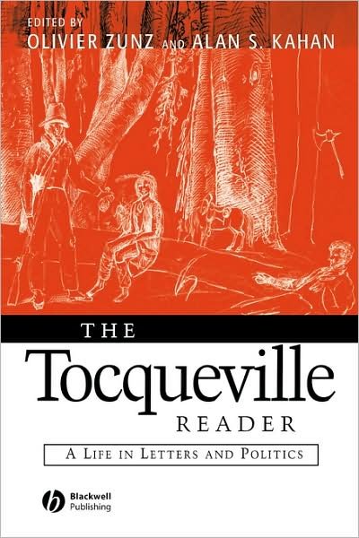 Cover for Alexis De Tocqueville · The Tocqueville Reader: A Life in Letters and Politics (Paperback Bog) (2002)