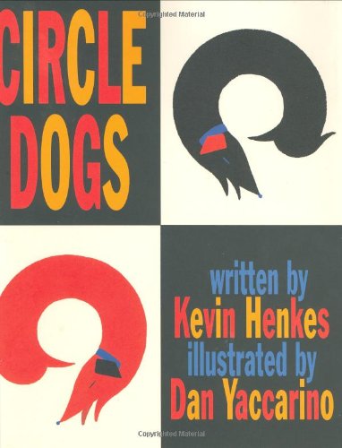 Cover for Kevin Henkes · Circle Dogs (Hardcover Book) [1st edition] (1998)