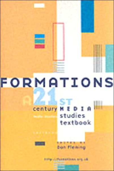 Cover for Formations: A 21st Century Media Studies Textbook (Paperback Book) (2001)