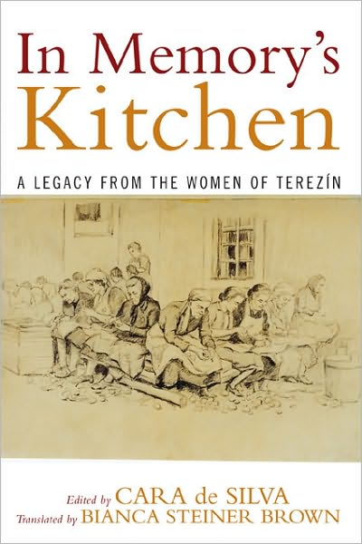 Cover for Berenbaum, Michael, director, Sigi Ziering In · In Memory's Kitchen: A Legacy from the Women of Terezin (Paperback Book) (2006)