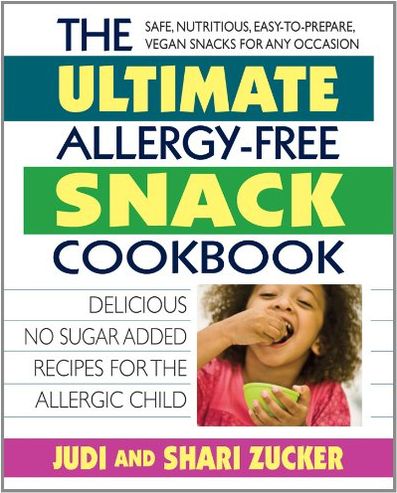 Cover for Zucker, Judi (Judi Zucker ) · Ultimate Allergy-Free Snack Cookbook: Over 100 Kid-Friendly Recipes for the Allergic Child (Paperback Book) (2012)