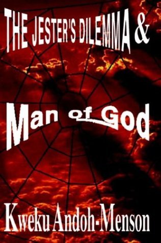 Cover for Kweku Andoh-menson · The Jester's Dilemma and Man of God (Hardcover Book) (2002)