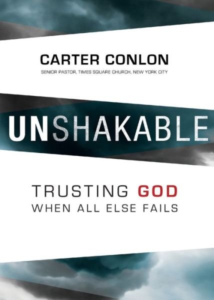 Cover for Carter Conlon · Unshakable Trusting God When All Else Fails (Paperback Book) (2014)