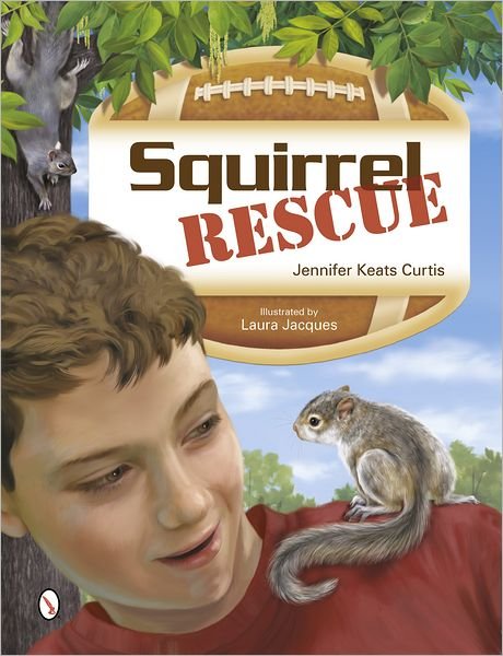Cover for Jennifer Keats Curtis · Squirrel Rescue (Innbunden bok) (2012)