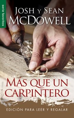 Cover for Josh Mcdowell · Mas Que Un Carpintero - Edicion Para Leer Y Regalar (Paperback Book) (2016)