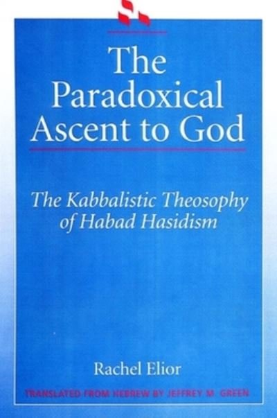Cover for Rachel Elior · The Paradoxical Ascent to God (Paperback Book) [New Ed edition] (1992)