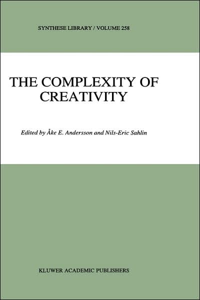 Cover for Nils-eric Sahlin · The Complexity of Creativity - Synthese Library (Hardcover Book) [1997 edition] (1996)