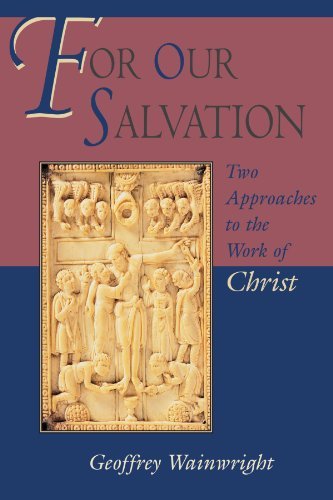 Cover for Geoffrey Wainwright · For Our Salvation: Two Approaches to the Work of Christ (Paperback Book) (1997)